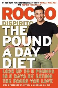 The Pound A Day Diet by Rocco DiSpirito