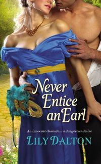 Never Entice An Earl by Lily Dalton