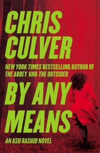 By Any Means by Chris Culver