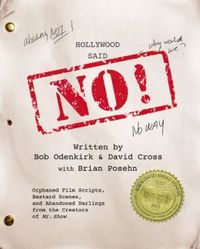 Hollywood Said No! by David Cross