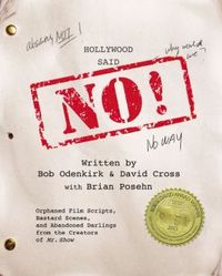 Hollywood Said No! by Bob Odenkirk