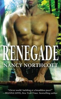 Renegade by Nancy Northcott