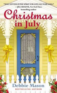 Christmas In July by Debbie Mason