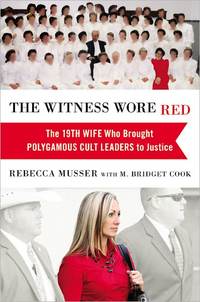 The Witness Wore Red by Rebecca Musser