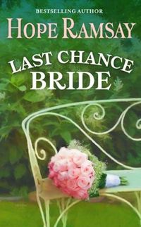 Last Chance Bride by Hope Ramsay