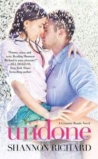 Undone by Shannon Richard