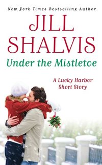 Under the Mistletoe by Jill Shalvis