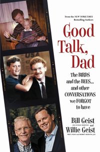 Good Talk, Dad by Bill Geist