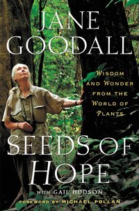 Seeds of Hope by Jane Goodall