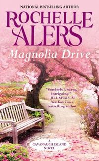 Magnolia Drive by Rochelle Alers