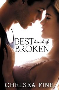 Best Kind of Broken by Chelsea Fine