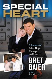 Special Heart by Bret Baier