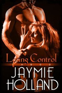 Losing Control by Jaymie Holland