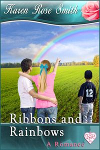Ribbons And Rainbows by Karen Rose Smith