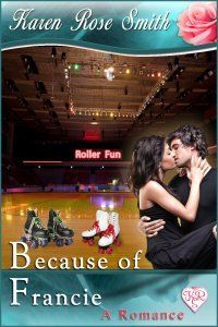 Because of Francie by Karen Rose Smith