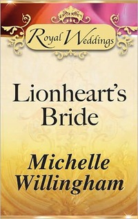 Lionheart's Bride by Michelle Willingham