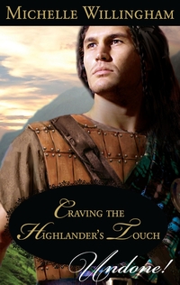 Craving The Highlander's  Touch by Michelle Willingham