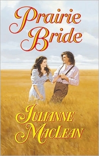 Prairie Bride by Julianne MacLean
