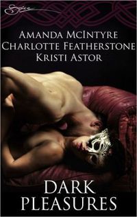 Dark Pleasures by Charlotte Featherstone