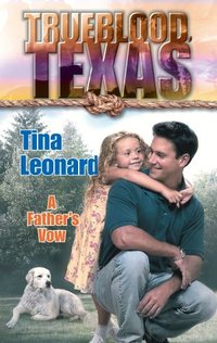 A Father's Vow by Tina Leonard