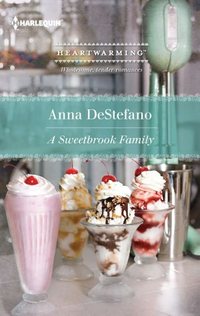 A Sweetbrook Family by Anna DeStefano