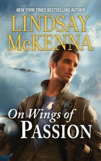 On Wings of Passion by Lindsay McKenna