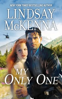My Only One by Lindsay McKenna