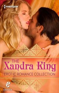 The Xandra King Erotic Romance Collection