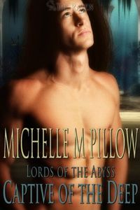 Captive of the Deep by Michelle M. Pillow