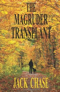 The Magruder Transplant by Jack Chase