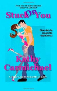 Stuck on You by Kathy Carmichael