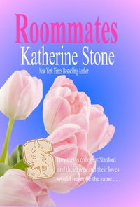 Roommates by Katherine Stone