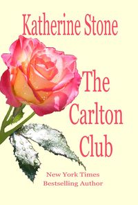 The Carlton Club by Katherine Stone
