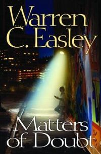 Matters Of Doubt by Warren C. Easley