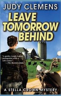 Leave Tomorrow Behind by Judy Clemens