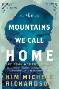 The Mountains We Call Home: The Book Woman's Legacy