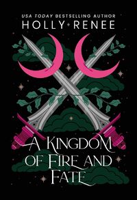 A Kingdom of Fire and Fate