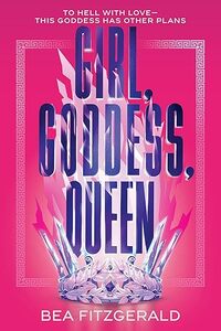 Girl, Goddess, Queen