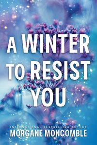 A Winter to Resist You