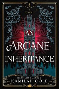 An Arcane Inheritance