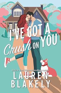 I've Got a Crush on You