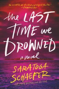 The Last Time We Drowned