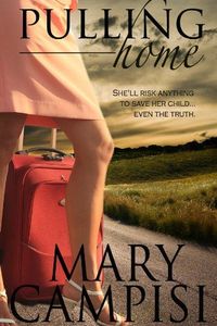 Excerpt of Pulling Home by Mary Campisi