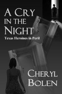 A Cry In The Night by Cheryl Bolen