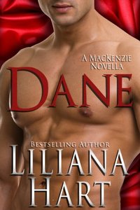 Excerpt of Dane by Liliana Hart