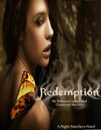 Redemption by Rebecca Gober & Courtney Nuckel