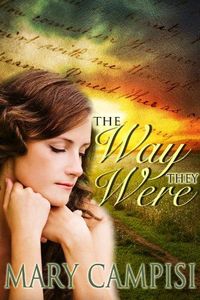 The Way They Were by Mary Campisi