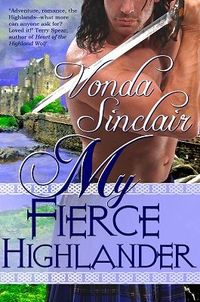 Excerpt of My Fierce Highlander by Vonda Sinclair