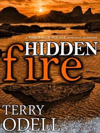 Excerpt of Hidden Fire by Terry Odell