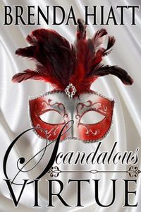 Scandalous Virtue by Brenda Hiatt